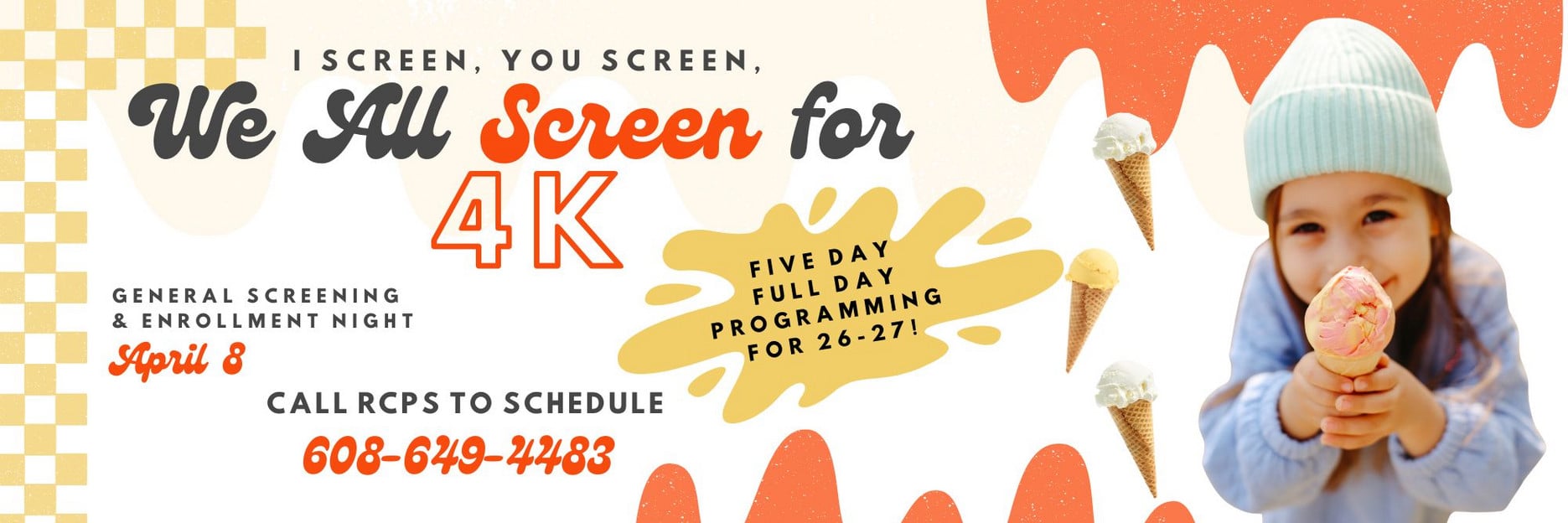 We All Screen for 4K - little girl with ice cream - call 608-649-4483 to schedule screening