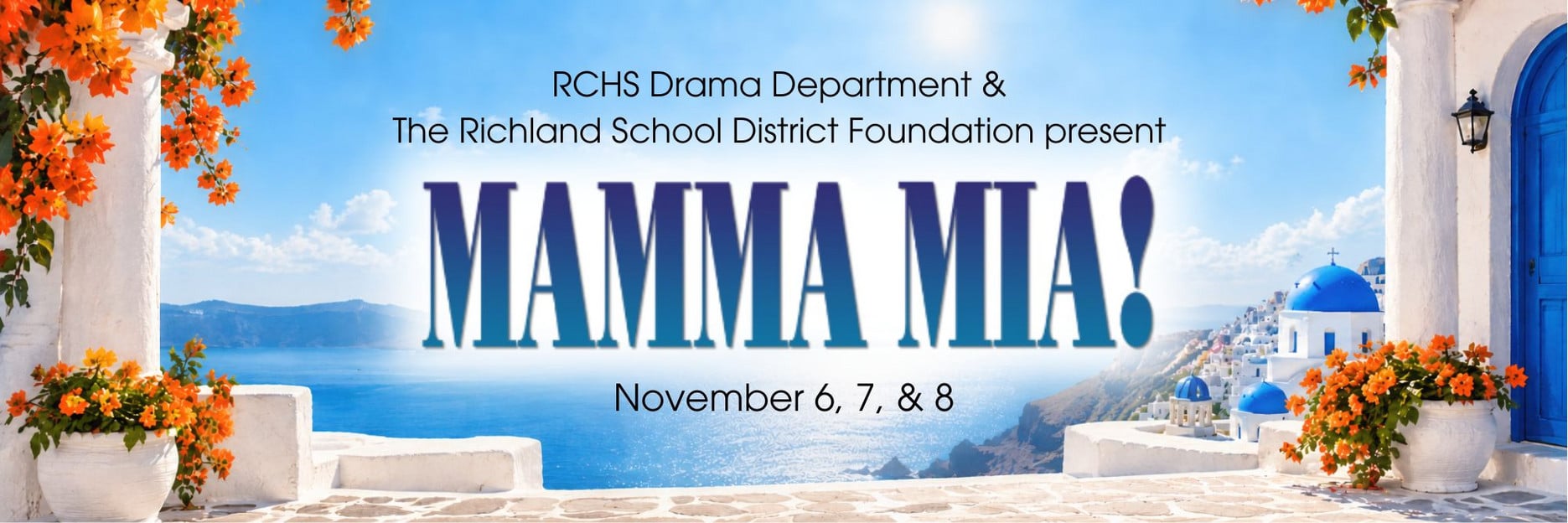 Mamma Mia - November 6, 7, & 8